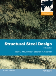 Structural Steel Design : International Edition, Paperback / softback Book Structural Steel Design : International Edition, Paperback / softback Book