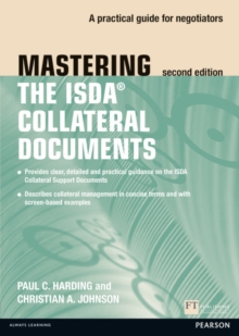 Mastering ISDA Collateral Documents : A Practical Guide for Negotiators