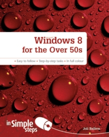 Windows 8 for the Over 50s in Simple Steps, Paperback Book Windows 8 for the Over 50s in Simple Steps, Paperback Book