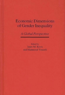 Economic Dimensions of Gender Inequality : A Global Perspective, Hardback Book Economic Dimensions of Gender Inequality : A Global Perspective, Hardback Book
