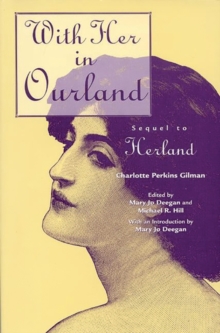With Her in Ourland : Sequel to Herland, Paperback / softback Book With Her in Ourland : Sequel to Herland, Paperback / softback Book