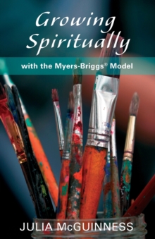 Growing Spiritually with the Myers-Briggs Model, Paperback Book Growing Spiritually with the Myers-Briggs Model, Paperback Book