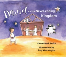 David and the Never-Ending Kingdom, Paperback / softback Book David and the Never-Ending Kingdom, Paperback / softback Book