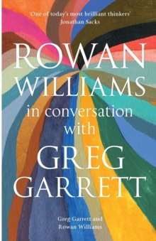 Rowan Williams in Conversation, Paperback / softback Book Rowan Williams in Conversation, Paperback / softback Book