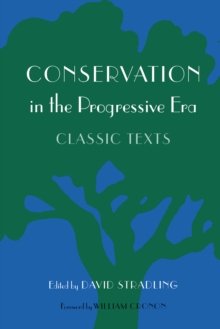 Conservation in the Progressive Era : Classic Texts