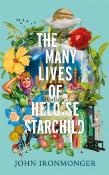 The Many Lives of Heloise Starchild, Hardback Book The Many Lives of Heloise Starchild, Hardback Book