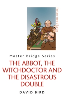The Abbot, the Witchdoctor and the Disastrous Double, Paperback / softback Book The Abbot, the Witchdoctor and the Disastrous Double, Paperback / softback Book