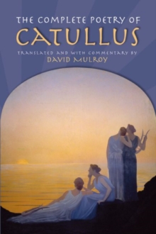 The Complete Poetry of Catullus