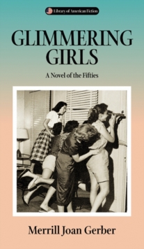 Glimmering Girls : A Novel of the Fifties