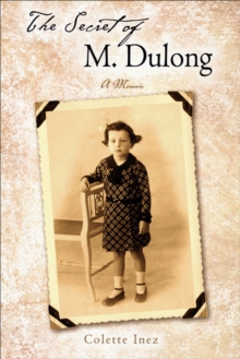 The Secret of M. Dulong : A Memoir