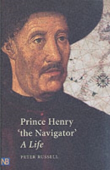 Prince Henry "The Navigator" : A Life, Paperback Book Prince Henry "The Navigator" : A Life, Paperback Book