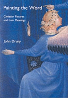 Painting the Word : Christian Pictures and Their Meanings, Paperback Book Painting the Word : Christian Pictures and Their Meanings, Paperback Book