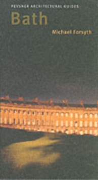 Bath : Pevsner City Guide, Paperback Book Bath : Pevsner City Guide, Paperback Book