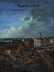 Circa 1700 : Architecture in Europe and the Americas