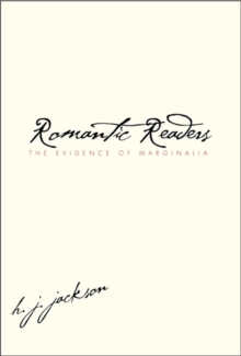 Romantic Readers : The Evidence of Marginalia, EPUB eBook Romantic Readers : The Evidence of Marginalia, EPUB eBook