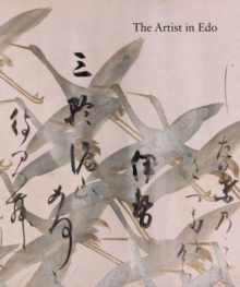 The Artist in Edo : Studies in the History of Art, vol. 80