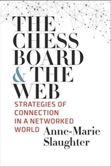 The Chessboard and the Web : Strategies of Connection in a Networked World, Paperback / softback Book The Chessboard and the Web : Strategies of Connection in a Networked World, Paperback / softback Book