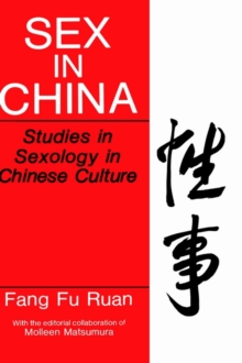 Sex in China : Studies in Sexology in Chinese Culture