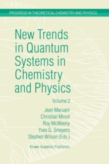 New Trends in Quantum Systems in Chemistry and Physics : Volume 2 Advanced Problems and Complex Systems Paris, France, 1999