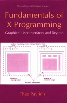 Fundamentals of X Programming : Graphical User Interfaces and Beyond