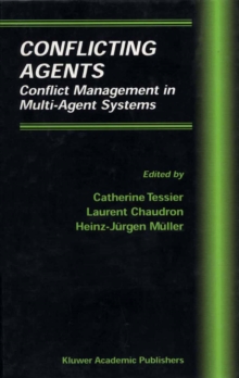 Conflicting Agents : Conflict Management in Multi-Agent Systems