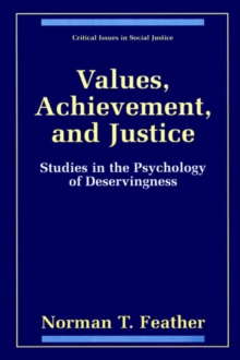 Values, Achievement, and Justice : Studies in the Psychology of Deservingness