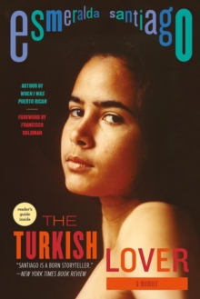 The Turkish Lover : A Memoir, Paperback / softback Book The Turkish Lover : A Memoir, Paperback / softback Book