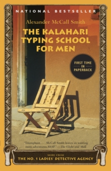 The Kalahari Typing School for Men : More from the No. 1 Ladies' Detective Agency