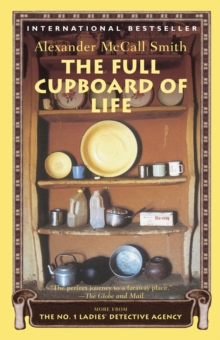 The Full Cupboard of Life : More from the No. 1 Ladies' Detective Agency