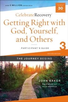Getting Right with God, Yourself, and Others Participant's Guide 3 : A Recovery Program Based on Eight Principles from the Beatitudes