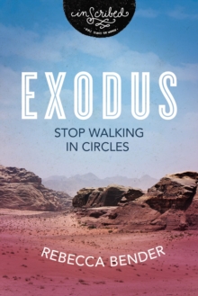Exodus : Stop Walking in Circles