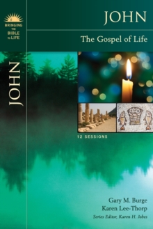 John : The Gospel of Life