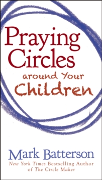Praying Circles around Your Children, Paperback / softback Book Praying Circles around Your Children, Paperback / softback Book
