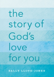 The Story of God's Love for You, Hardback Book The Story of God's Love for You, Hardback Book