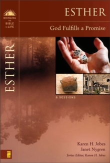 Esther : God Fulfills a Promise