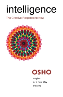 Intelligence : The Creative Response to Now, Paperback Book Intelligence : The Creative Response to Now, Paperback Book
