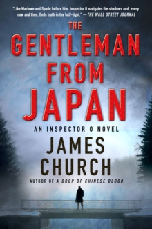 The Gentleman from Japan : An Inspector O Novel, Hardback Book The Gentleman from Japan : An Inspector O Novel, Hardback Book