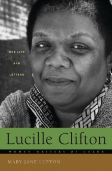 Lucille Clifton : Her Life and Letters