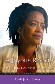A Joyous Revolt : Toni Cade Bambara, Writer and Activist