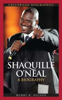 Shaquille O'Neal : A Biography, Hardback Book Shaquille O'Neal : A Biography, Hardback Book