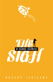 The Sigh of Haruhi Suzumiya (light novel), Paperback Book The Sigh of Haruhi Suzumiya (light novel), Paperback Book