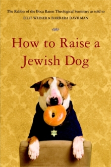 How To Raise A Jewish Dog, Paperback Book How To Raise A Jewish Dog, Paperback Book