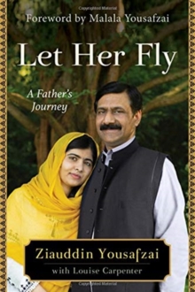 Let Her Fly : A Father's Journey, Hardback Book Let Her Fly : A Father's Journey, Hardback Book