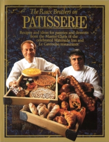 The Roux Brothers on Patisserie, Paperback Book The Roux Brothers on Patisserie, Paperback Book