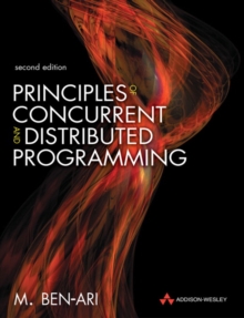 Principles of Concurrent and Distributed Programming, Paperback Book Principles of Concurrent and Distributed Programming, Paperback Book
