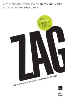 Zag : The #1 Strategy of High-Performance Brands, Paperback Book Zag : The #1 Strategy of High-Performance Brands, Paperback Book