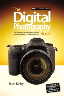 The Digital Photography Book : Part 1, Paperback / softback Book The Digital Photography Book : Part 1, Paperback / softback Book