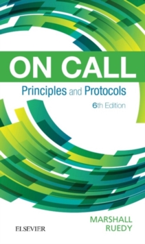 On Call Principles and Protocols E-Book : On Call Principles and Protocols E-Book