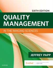 Quality Management in the Imaging Sciences, Paperback / softback Book Quality Management in the Imaging Sciences, Paperback / softback Book