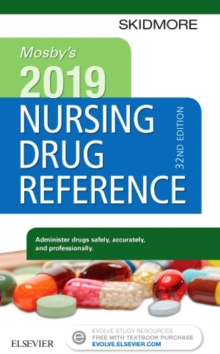 Mosby's 2019 Nursing Drug Reference, Paperback / softback Book Mosby's 2019 Nursing Drug Reference, Paperback / softback Book